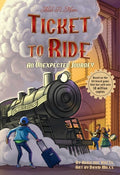 Cover Image for Ticket to Ride(tm) an Unexpected Journey: Volume 1 -- Adrienne Kress, Hardcover
