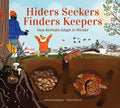 Cover Image for Hiders Seekers Finders Keepers: How Animals Adapt in Winter -- Jessica Kulekjian, Hardcover