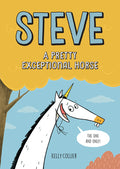 Cover Image for Steve, a Pretty Exceptional Horse -- Kelly Collier, Hardcover