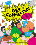 Cover Image for Get Connected!: The Story of Communication from Hieroglyphics to Body Language -- Kay Barnham, Hardcover