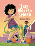 Cover Image for Luz Makes a Splash -- Claudia Dávila, Paperback