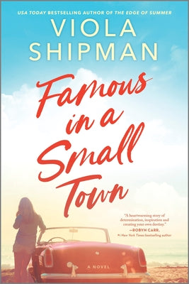 Cover Image for Famous in a Small Town: The Perfect Summer Read -- Viola Shipman, Paperback