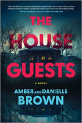Cover Image for The House Guests -- Amber And Danielle Brown, Paperback