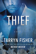 Cover Image for Thief: An Angsty Second Chance Contemporary Romance Set in Miami -- Tarryn Fisher, Paperback