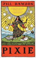 Cover Image for Pixie -- Jill Dawson, Hardcover