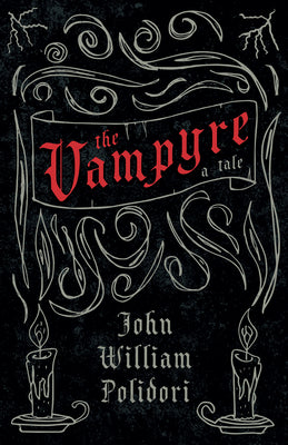 Cover Image for The Vampyre (Fantasy and Horror Classics) -- John William Polidori, Hardcover