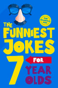 Cover Image for The Funniest Jokes for 7 Year Olds -- MacMillan Children's Books, Paperback