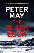 Cover Image for The Black Loch: An Explosive Return to the Hebrides and the Internationally Bestselling Lewis Trilogy -- Peter May, Paperback