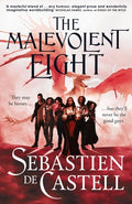 Cover Image for The Malevolent Eight: The Bad, the Worse and the Wicked -- Sebastien de Castell, Hardcover