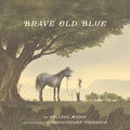 Cover Image for Brave Old Blue -- Colleen Muske, Hardcover
