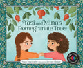 Cover Image for Yasi and Mina's Pomegranate Tree -- Nikoo Yahyazadeh, Hardcover