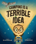 Cover Image for Camping Is a Terrible Idea -- Kirsten Pendreigh, Hardcover