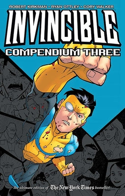 Cover Image for Invincible Compendium Volume 3 -- Robert Kirkman, Paperback
