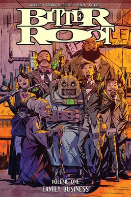 Cover Image for Bitter Root Volume 1: Family Business -- David F. Walker, Paperback