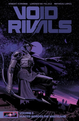Cover Image for Void Rivals Volume 2: Hunted Across the Wasteland -- Robert Kirkman, Paperback