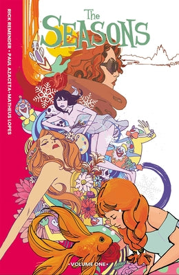 Cover Image for The Seasons Volume 1 -- Rick Remender, Paperback