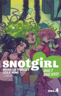 Cover Image for Snotgirl Volume 4: Make It Make Sense! -- Bryan Lee O'Malley, Paperback
