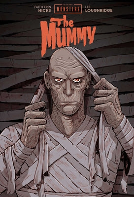 Cover Image for Universal Monsters: The Mummy -- Faith Erin Hicks, Hardcover
