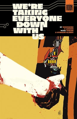 Cover Image for We're Taking Everyone Down with Us -- Matthew Rosenberg, Paperback
