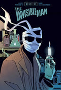 Cover Image for Universal Monsters: The Invisible Man -- James Tynion IV, Hardcover