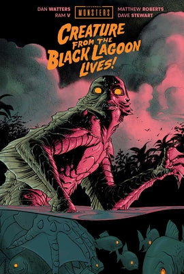 Cover Image for Universal Monsters: Creature from the Black Lagoon Lives! -- Dan Watters, Hardcover