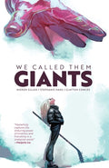 Cover Image for We Called Them Giants -- Kieron Gillen, Hardcover