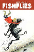 Cover Image for Fishflies -- Jeff Lemire, Hardcover