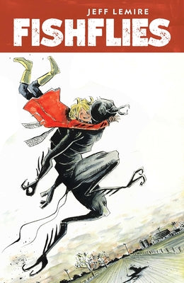Cover Image for Fishflies -- Jeff Lemire, Hardcover