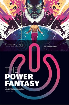 Cover Image for The Power Fantasy Volume 1: The Superpowers -- Kieron Gillen, Paperback