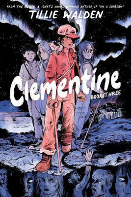 Cover Image for Clementine Book Three -- Tillie Walden, Paperback