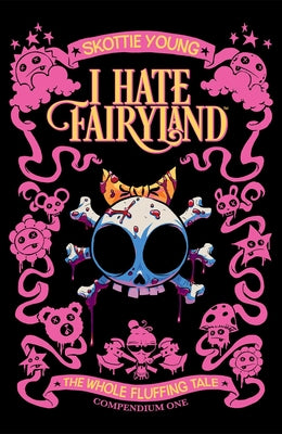 Cover Image for I Hate Fairyland Compendium One: The Whole Fluffing Tale -- Skottie Young, Paperback