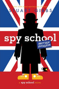 Cover Image for Spy School British Invasion -- Stuart Gibbs, Hardcover