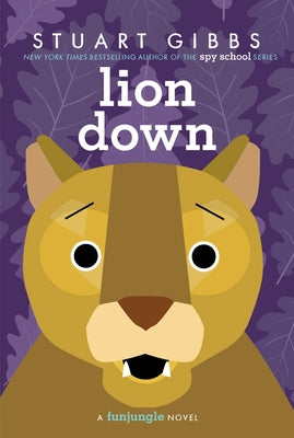 Cover Image for Lion Down -- Stuart Gibbs, Paperback