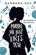 Cover Image for Maybe He Just Likes You -- Barbara Dee, Paperback