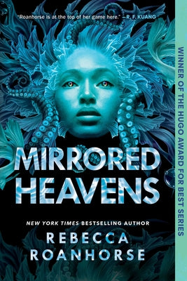 Cover Image for Mirrored Heavens -- Rebecca Roanhorse, Paperback