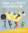 Cover Image for There Was a Party for Langston: (Caldecott Honor & Coretta Scott King Illustrator Honor) -- Jason Reynolds, Hardcover