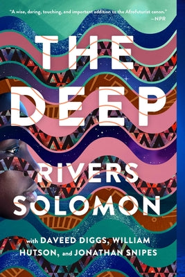 Cover Image for The Deep -- Rivers Solomon, Paperback