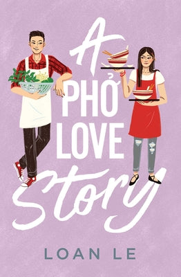 Cover Image for A Pho Love Story -- Loan Le, Paperback