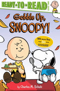 Cover Image for Gobble Up, Snoopy!: Ready-To-Read Level 2 -- Charles M. Schulz, Paperback