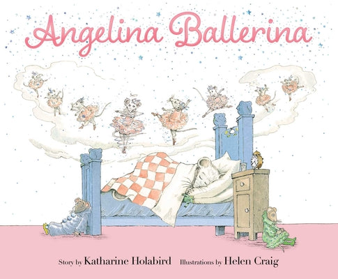 Cover Image for Angelina Ballerina -- Katharine Holabird, Hardcover