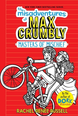 Cover Image for The Misadventures of Max Crumbly 3: Masters of Mischief -- Rachel Renée Russell, Hardcover