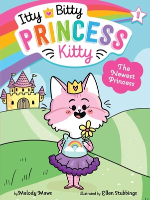 Cover Image for The Newest Princess -- Melody Mews, Paperback