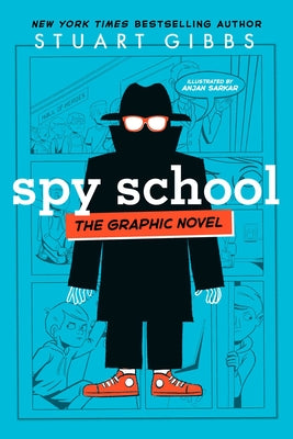 Cover Image for Spy School the Graphic Novel -- Stuart Gibbs, Paperback