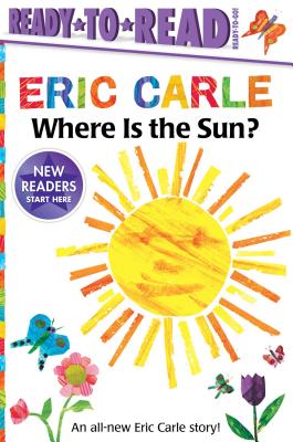 Cover Image for Where Is the Sun?/Ready-To-Read Ready-To-Go! -- Eric Carle, Paperback