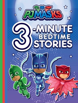 Cover Image for Pj Masks 3-Minute Bedtime Stories -- Various, Hardcover