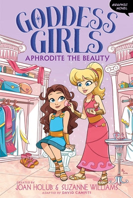 Cover Image for Aphrodite the Beauty Graphic Novel -- Joan Holub, Paperback