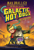 Cover Image for Galactic Hot Dogs 1 -- Max Brallier, Paperback