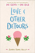 Cover Image for Love & Other Detours: Love & Gelato; Love & Luck -- Jenna Evans Welch, Paperback