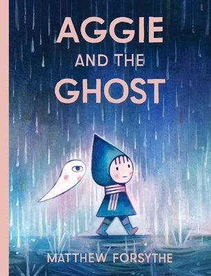 Cover Image for Aggie and the Ghost -- Matthew Forsythe, Hardcover