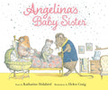 Cover Image for Angelina's Baby Sister -- Katharine Holabird, Hardcover
